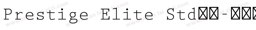 Prestige Elite Std字体字体转换